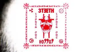 Ho99o9 (Horror) x 3TEETH - [ LIGHTS OUT ]