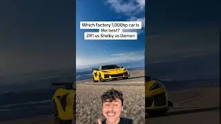 Which 1,000hp car from the factory would you choose? ZR1, Demon, or Shelby