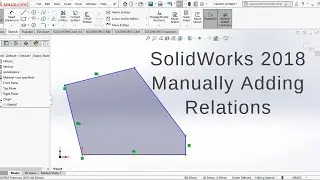 SolidWorks 2018 Tutorial For Beginners _ Manually Adding Relations