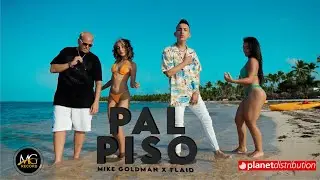 MIKE GOLDMAN ❌ FLAID - Pal Piso (Video Official)