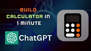 Build a Calculator App in Less Than 1 Minute using ChatGPT 