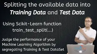 Splitting Training and Test Data for Machine Learning Using Python and Scikit Learn tutorial