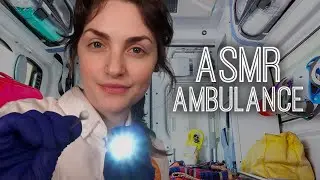 Paramedic Gives You ASMR in the Ambulance