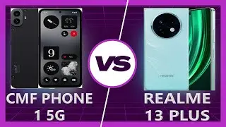 Realme 13 Plus vs CMF Phone 1 Detailed Comparison