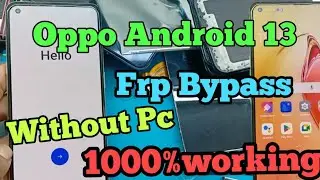 Oppo android 13 frp bypass new Tricks || All Oppo frp New Without Pc