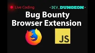 Live Coding: Bug Bounty Browser Extension (WIP)