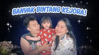 YUKA-CHAN LIHAT BINTANG DARI ATAS BUKIT! | vlog