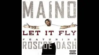Maino - Let It Fly (feat. Roscoe Dash &amp; Papoose) Extended Remix Megamix
