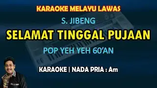 Selamat tinggal pujaan karaoke S. Jibeng (pop yeh yeh 60'an) nada pria Am