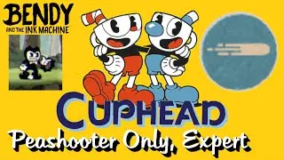BreadsplayLIVE - Cuphead, Peashooter ONLY, Expert, Bendy Mod Included :)