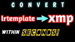 How to convert .lrtemplates to .xmp Presets and how to install it in LIGHTROOM cc mobile