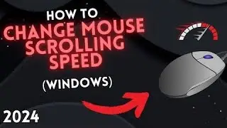 How to SET MOUSE SCROLLING SPEED on WINDOWS