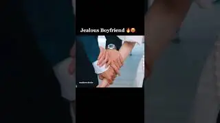 Jealous Boyfriend 🔥🥵 funny scene 🤣💥 | 