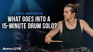 What Goes Into A 15-Minute Drum Solo? | Aric Improta