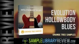 Review: Evolution Hollowbody Blues by Orange Tree Samples