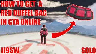 HOW TO GET A RED DUFFEL BAG IN GTA ONLINE [SOLO 2024]