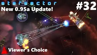 We're Officially Bounty Hunters - Starsector 0.95a Update - Let's Play #32 - Legion XIV & Radiant