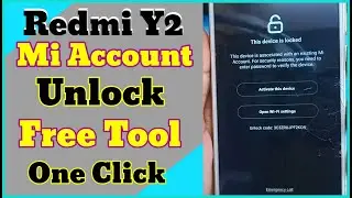 Y2 Mi Account Unlock by Free Tool One Click//100% Working.