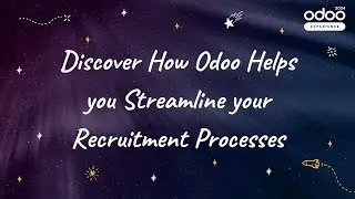 Discover How Odoo Helps you Streamline your Recruitment Processes