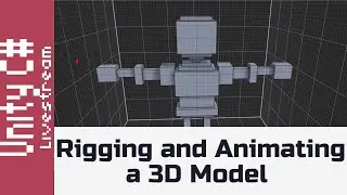 Rigging and Animating a 3D character in Unity