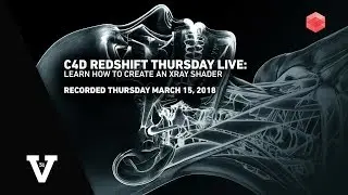 Redshift for Cinema4D Live: Make an XRay Shader | March 15, 2018