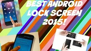 Best Android Lock Screen of 2015 (HIGH SECURITY)!