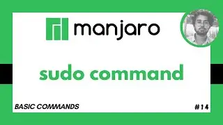 sudo Command in Manjaro Linux - Basic Commands in Linux #14