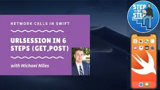 URLSession in 6 Steps - GET and POST (Swift)