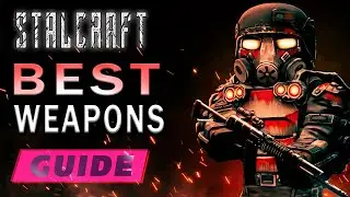 BEST WEAPONS IN STALCRAFT - WHICH ONES TO BUILD!!