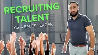 How to Recruit Talent as a Sales Leader