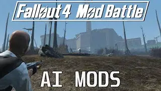 What's the Best AI Mod for Fallout 4? - Mod Battle