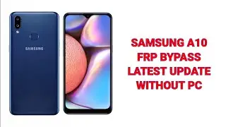 Samsung A10 FRP Bypass 2020 Latest Method Without PC