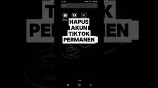 Hapus Akun TikTok Permanen