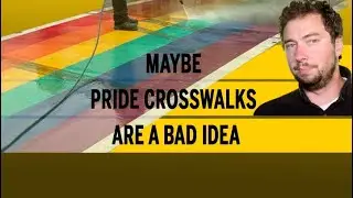 Maybe Pride crosswalks are a bad idea