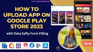 How to Upload app on Google Play Store with data safety form