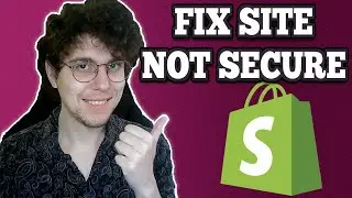 How To Fix Website Not Secure in Shopify