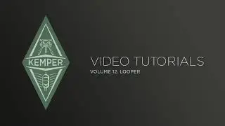 Kemper Profiler Tutorials - Looper (japanese)