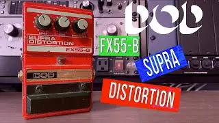 DOD FX55B Supra Distortion