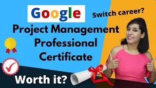 Google Project Management Professional Certificate |Is it worth in 2021?