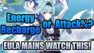 DON'T MAKE THIS MISTAKE! Should you go ER or ATK% on Eula? + BEST WEAPONS FOR EULA! Maths explained!