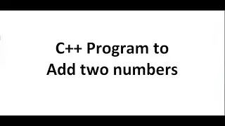 C++ program to add two numbers