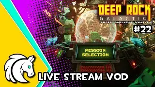 Hunting Eggs and Props || Deep Rock Galactic (Live Stream VoD) #22