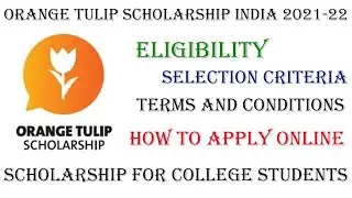 Orange Tulip Scholarship India 2021-22 | Scholarships for College Students in 2021