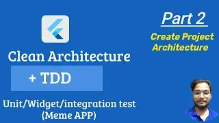 Flutter Clean Architecture Course - Creating Project Architecture (Part 2)