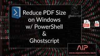 Reduce PDF Size on Multiple Documents with PowerShell and GhostScript