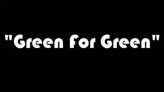 Green For Green