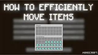 Minecraft: How to Efficiently Move Items from Inventory