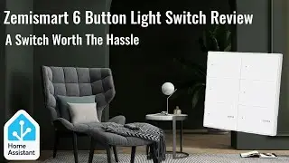 Zemismart 6 Button Light Switch Review (Home Asssitant \ Tuya)