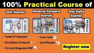 DOL, Star Delta, Reverse Forward Starter Working Wiring And Troubleshooting Course for Electrician