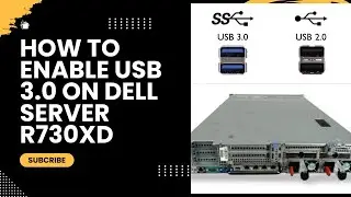 How to enable usb 3.0 on dell Server r730XD